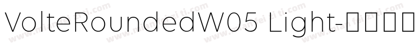 VolteRoundedW05 Light字体转换